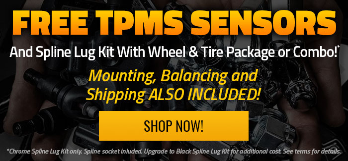 FREE TPMS & Spline Chrome Lug Kit with Wheel & Tire Packages
