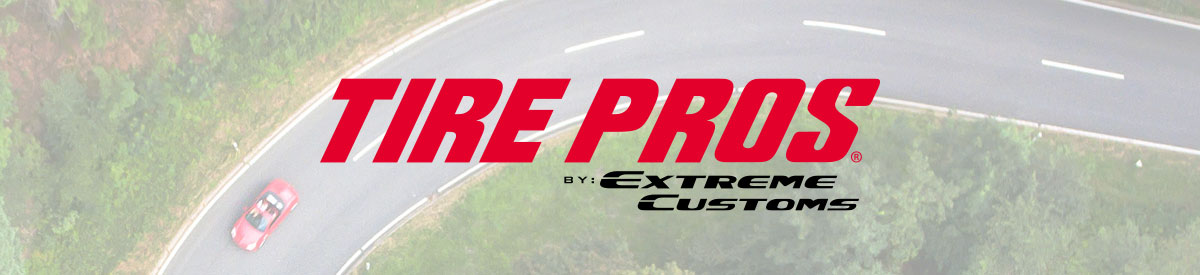 Tire Pros by Extreme Customs